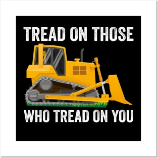 Tread On Those Who Tread On You Posters and Art